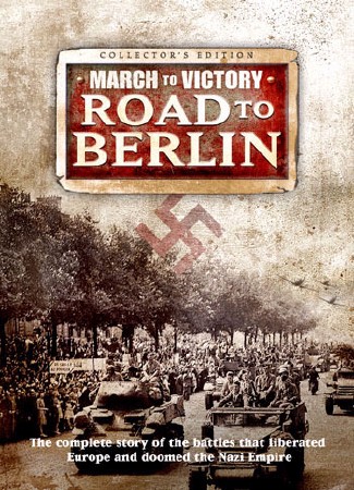   .    (14   14) / March To Victory. Road To Berlin (2007) IPTVRip