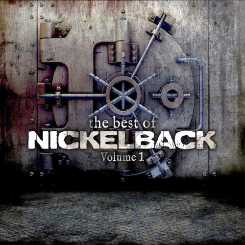 Nickelback - The Best of Nickelback: Volume 1 (2013) FLAC