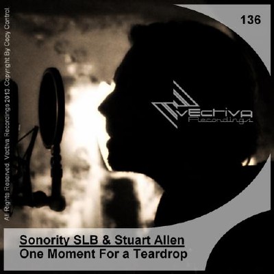 Sonority SLB and Stuart Allen - One Moment For A Teardrop