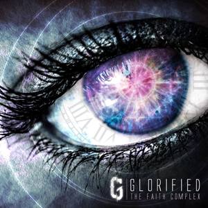 Glorified! - The Faith Complex (EP) (2013)