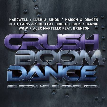 Crush Boom Dance (2013)