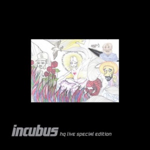 Incubus - HQ Live [Special Edition] (2012)