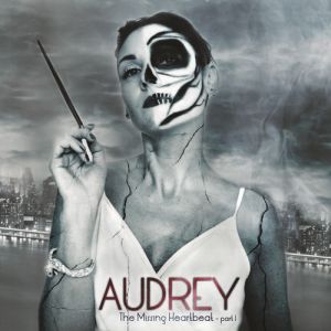 Audrey - The Missing Heartbeat Part I (2012)