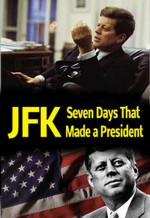  .  ,   / Seven Days That Made a President (2013) SATRip