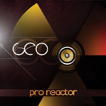 Geo - Pro Reactor (2013)
