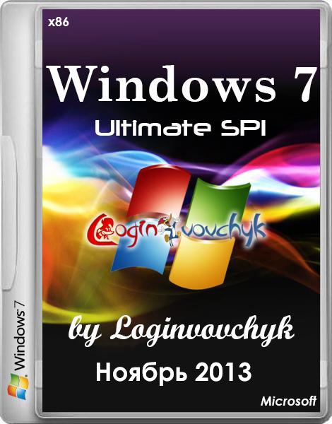 Windows 7 Ultimate SP1 x86 by Loginvovchyk с набором программ (ноябрь/2013)