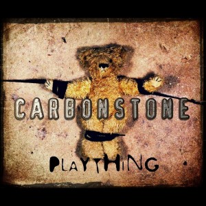 Carbonstone - Plaything (Single) (2013)