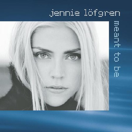 Jennie Lofgren - Meant To Be (2001) FLAC