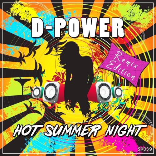 D-Power - Hot Summer Night (Remix Edition) 2013