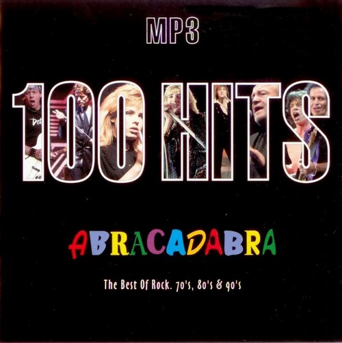 100 Hits Abracadabra (The Best Of Rock 70's, 80's & 90's) (2004) MP3