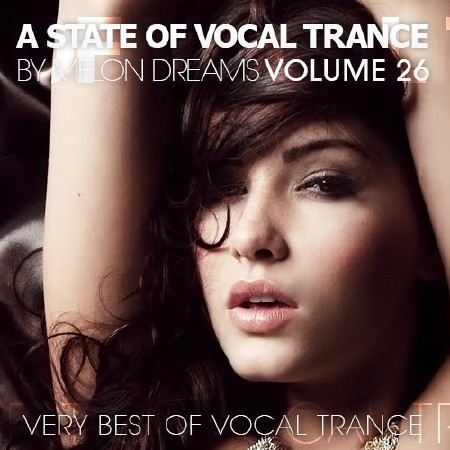 A State Of Vocal Trance Volume 26 (2013)
