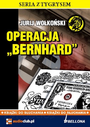 Wolkonski Jurij - Operacja Bernhard [Audiobook pl]