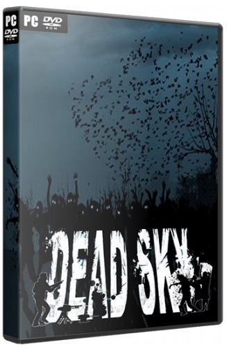 Dead Sky (2013/PC/ENG) RePack by Let's Рlay