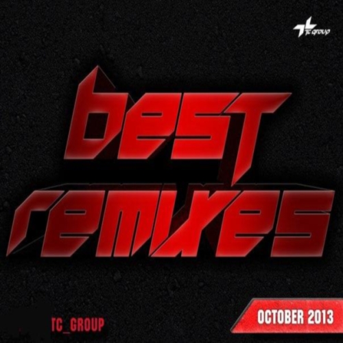 TC GROUP – Best Remixes October (2013)