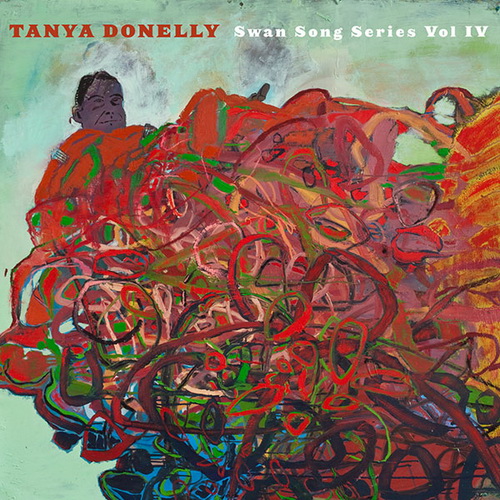 Tanya Donelly - Swan Song Series Vol. 4 (2013)