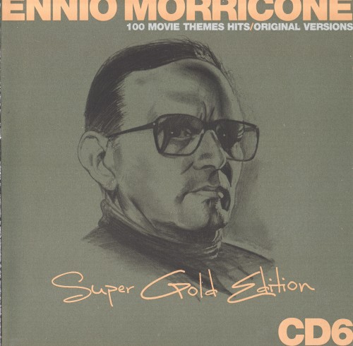 Ennio Morricone - Super Gold Edition (6CD Box Set) (2005) FLAC