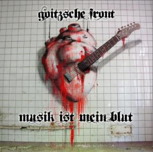 Goitzsche Front - Musik ist mein Blut (2012)