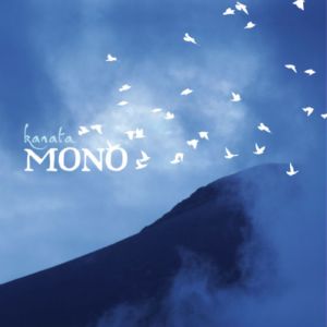 MONO - Kanata [Single] (2013)