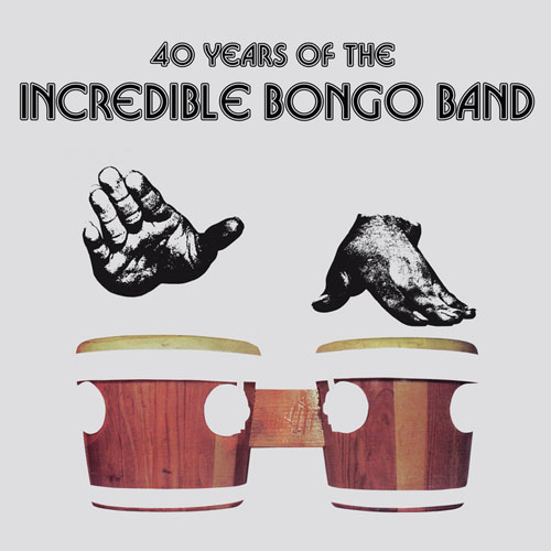 [MULTI] Incredible Bongo Band - 40 Years of the Incredible Bongo Band