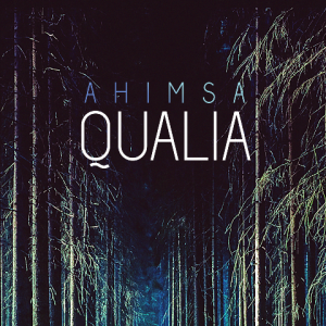 Ahimsa - Qualia EP (2013)