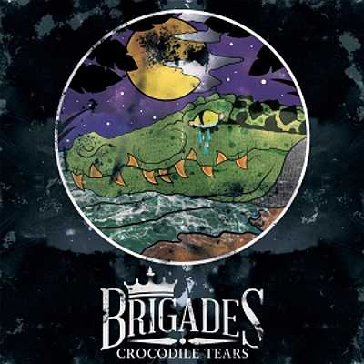 Brigades - Crocodile Tears (2013)