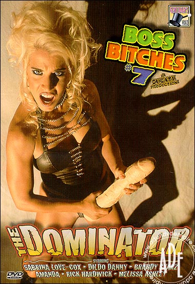 Boss Bitches 7 - The Dominator (2002/DVDRip)
