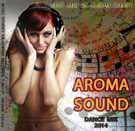 VA - Aroma Sound Dance Mix (2013) MP3