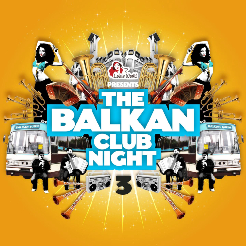 VA - The Balkan Club Night 3 (2013) 