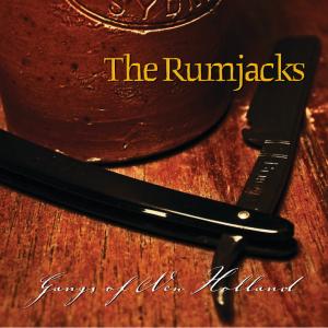 The Rumjacks - Gangs Of New Holland (2010)