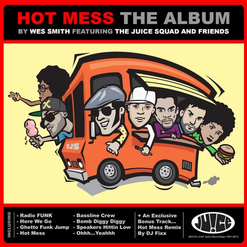 Wes Smith - Hot Mess (2013) FLAC