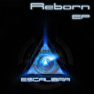 Escalibra - Reborn (EP) (2013)