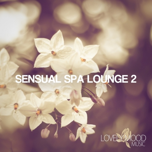 VA - Sensual Spa Lounge 2 - Chill-Out & Lounge Collection (2013)