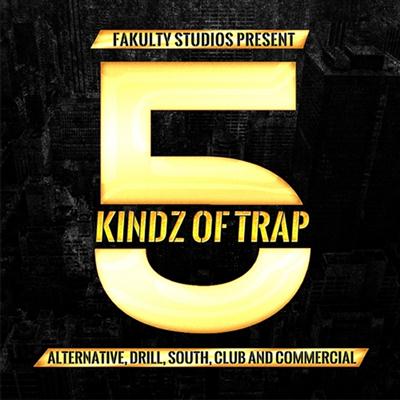Fakulty Studios 5 Kindz Of Trap WAV-DISCOVER :JUNE.01.2014