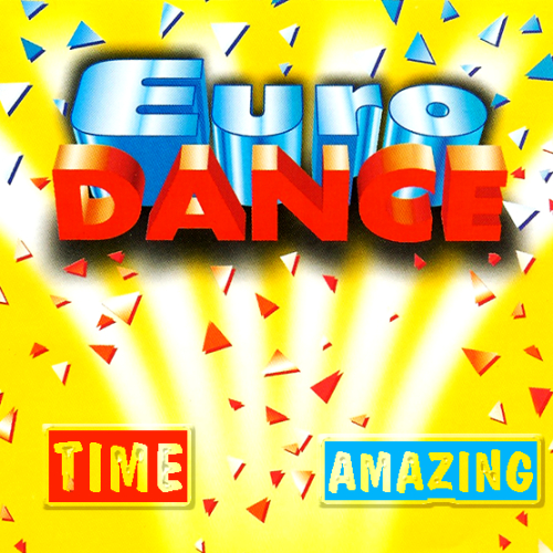 VA - Euro Dance Time Amazing (2013)