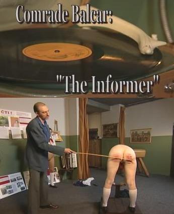 Comrade Balcar: The Informer /  :  [LP-065] (Lupus Pictures) [2008 ., BDSM, Spanking, Caning, Torture, Fetish, Legal Teen, SiteRip, 240p]