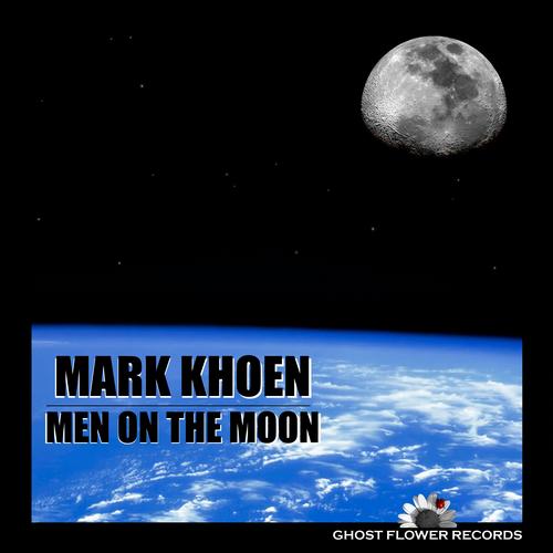 Mark Khoen - Men On The Moon (2013)