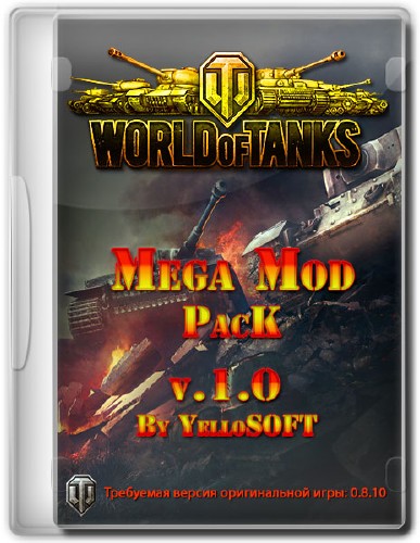 World of Tanks Mods /    YelloSOFT  0.8.10 (2014) Rus