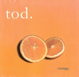 tod. - Orange (1999)