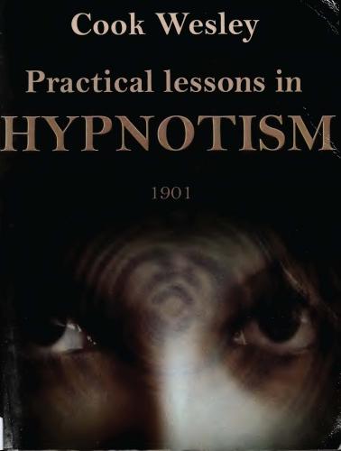 Практические Уроки Гипнотизма.К,Вильям Уэсли,1901