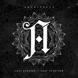 Architects - Lost Forever // Lost Together (Deluxe Edition) (2015)