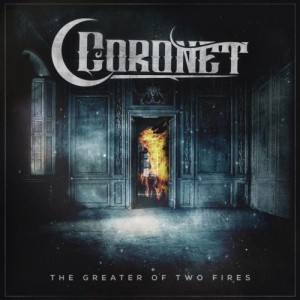 Coronet - The Greater of Two Fires (EP) (2014)