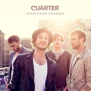 Quarter - Everything Changes (2013)