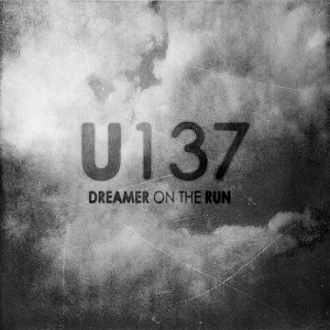U137 - Dreamer On The Run (2013)
