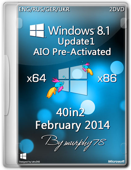 Windows 8.1 Update1 x86/x64 AIO 40in2 Pre-Activated DaRT 8.1 Feb2014 (ENG/RUS/GER/UKR)