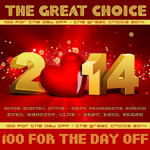 100 For the Day off - The Great Choice (2014)