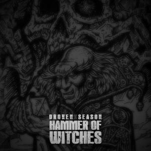 Broken Season - The Hammer of Witches (New Track) (2014)