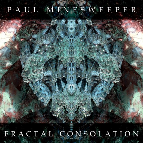 Paul Minesweeper - Fractal Consolation (2014) FLAC