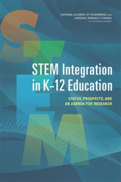 "STEM Integration in K-12 Education: Status, Prospects, and 