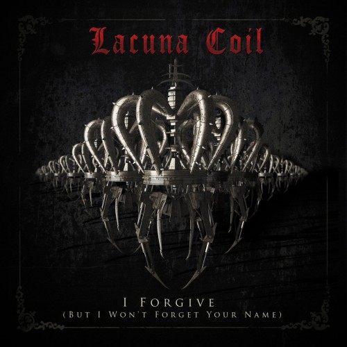 Lacuna Coil - I Forgive (But I Won't Forget Your Name) (Single) (2014)