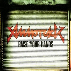 Ammotrack – Raise Your Hands (2014)
